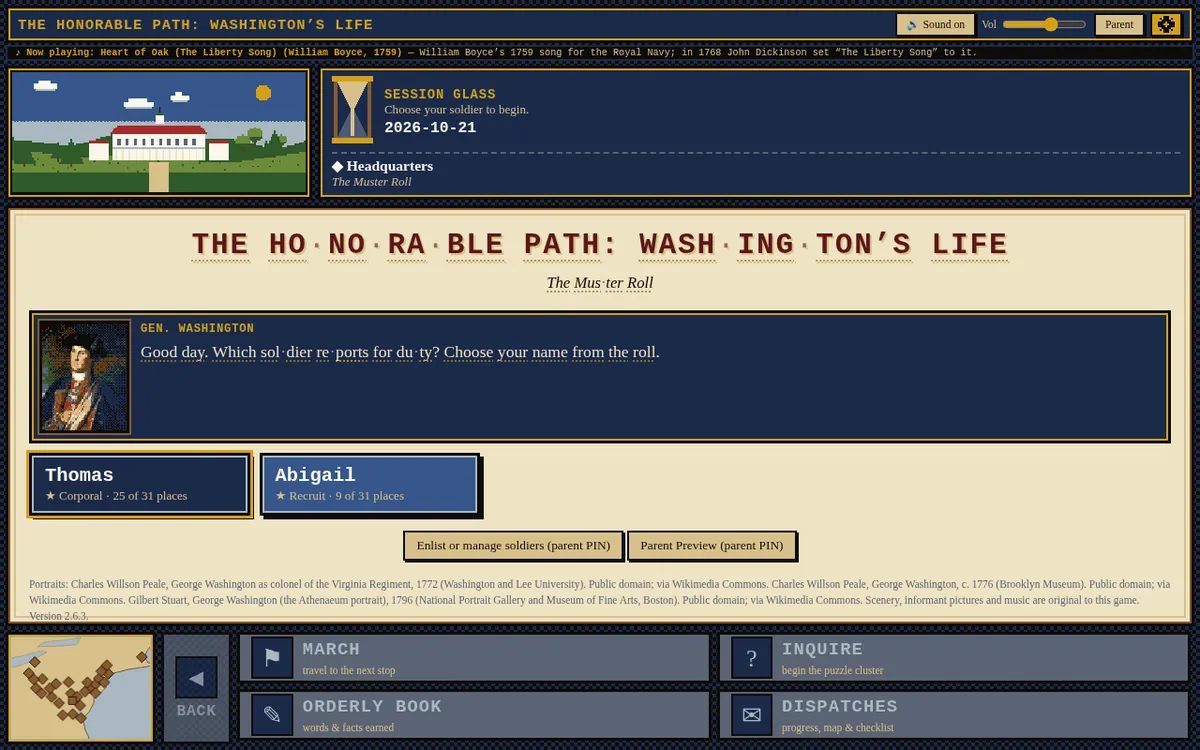 Title screen of The Honorable Path: Washington's Life. General Washington greets the player on the Muster Roll, with two sample soldiers to choose from.